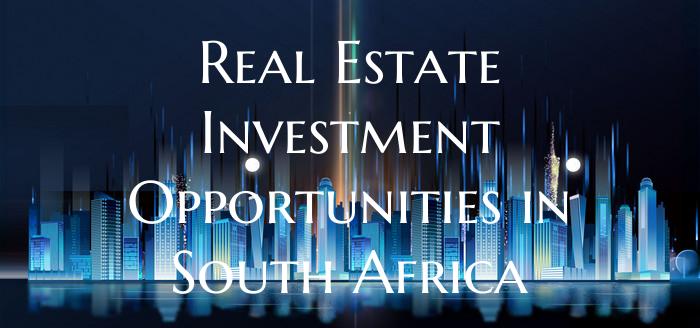 Real Estate Investment Opportunities in South Afri...