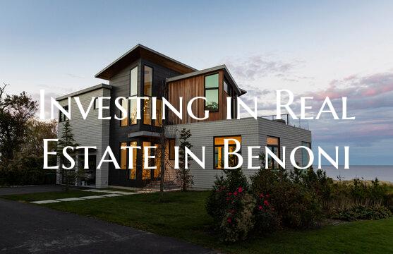 Investing in Real Estate in Benoni