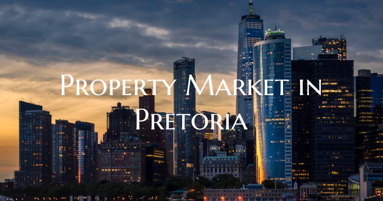 Property Market in Pretoria